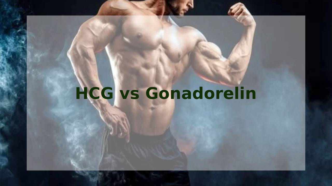 HCG vs Gonadorelin: Key Differences Explained