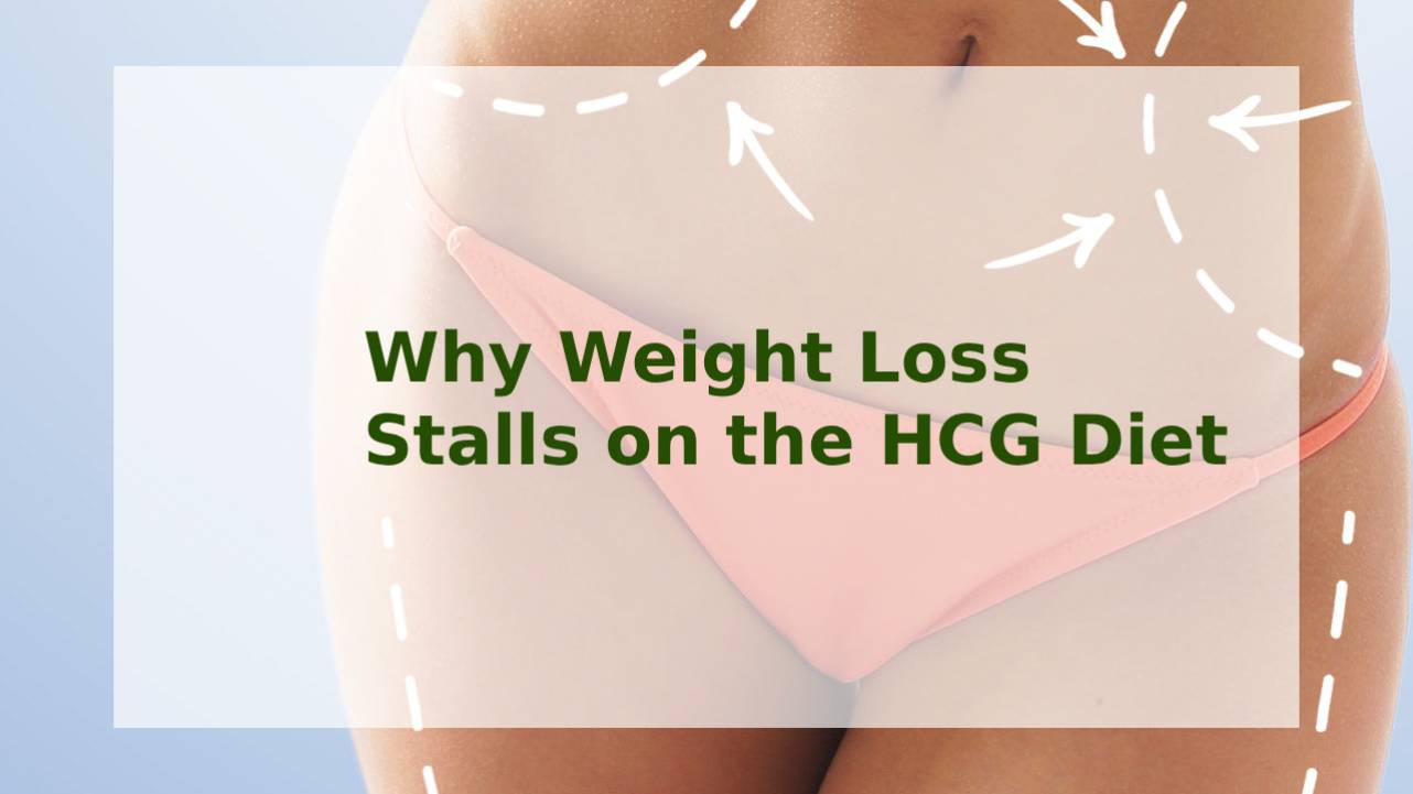 Why Weight Loss Stalls on the HCG Diet